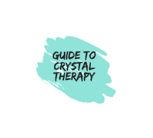 guide to crystal therapy